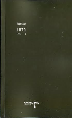 Frenética oración cargada de revelaciones: "Luto (1995- )", de Juan Soros