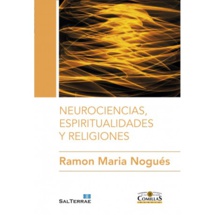 Portada del libro " Neurociencia, espiritualidades y religiones", de Ramón M. Nogués. Fuente: Sal Terrae.
