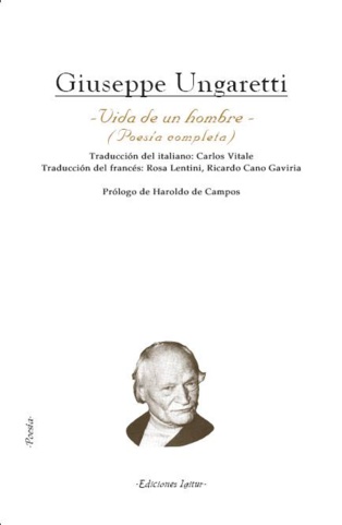 Universo Ungaretti para los que aún buscan asombrarse Universo Ungaretti para los que aún buscan asombrarse