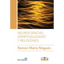 Sobre neurociencia, espiritualidad y religiones Sobre neurociencia, espiritualidad y religiones