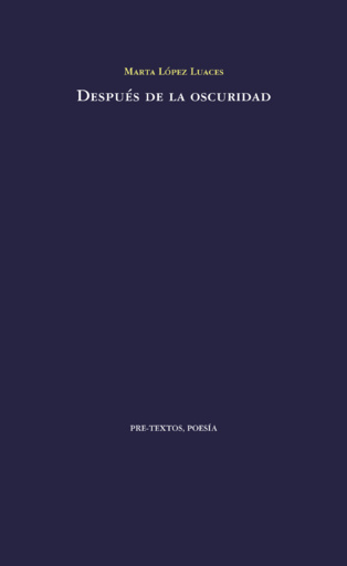 “Después de la oscuridad”, de Marta López Luaces “Después de la oscuridad”, de Marta López Luaces