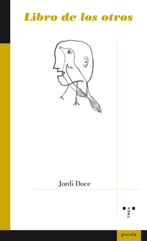 “Libro de los otros”, de Jordi Doce, un diario de lector de la mejor poesía anglosajona