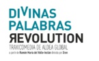 El Teatro Español estrena "Divinas Palabras Revolution"