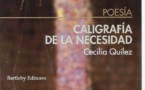 Atípica y osada “Caligrafía de la necesidad” , de Cecilia Quílez