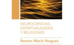 La espiritualidad actual, analizada desde la neurociencia antropológica