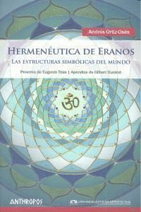 Hermenéutica de Eranos. Libro de Andrés Ortiz-Osés. Editorial Anthropos 2012.